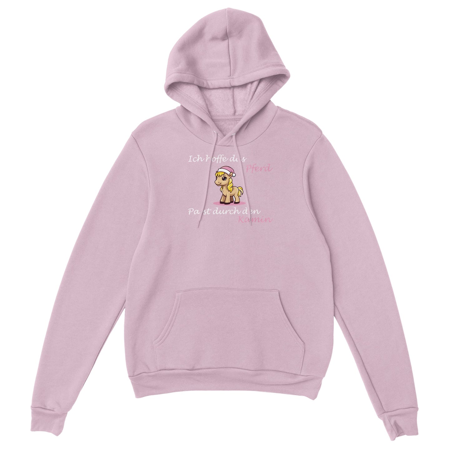 Rosa Kapuzen-Pullover auf dem ein Pferd abgebildet ist und der Text "Ich hoffe das Pferd passt durch den Kamin", der Hintergrund ist weiß