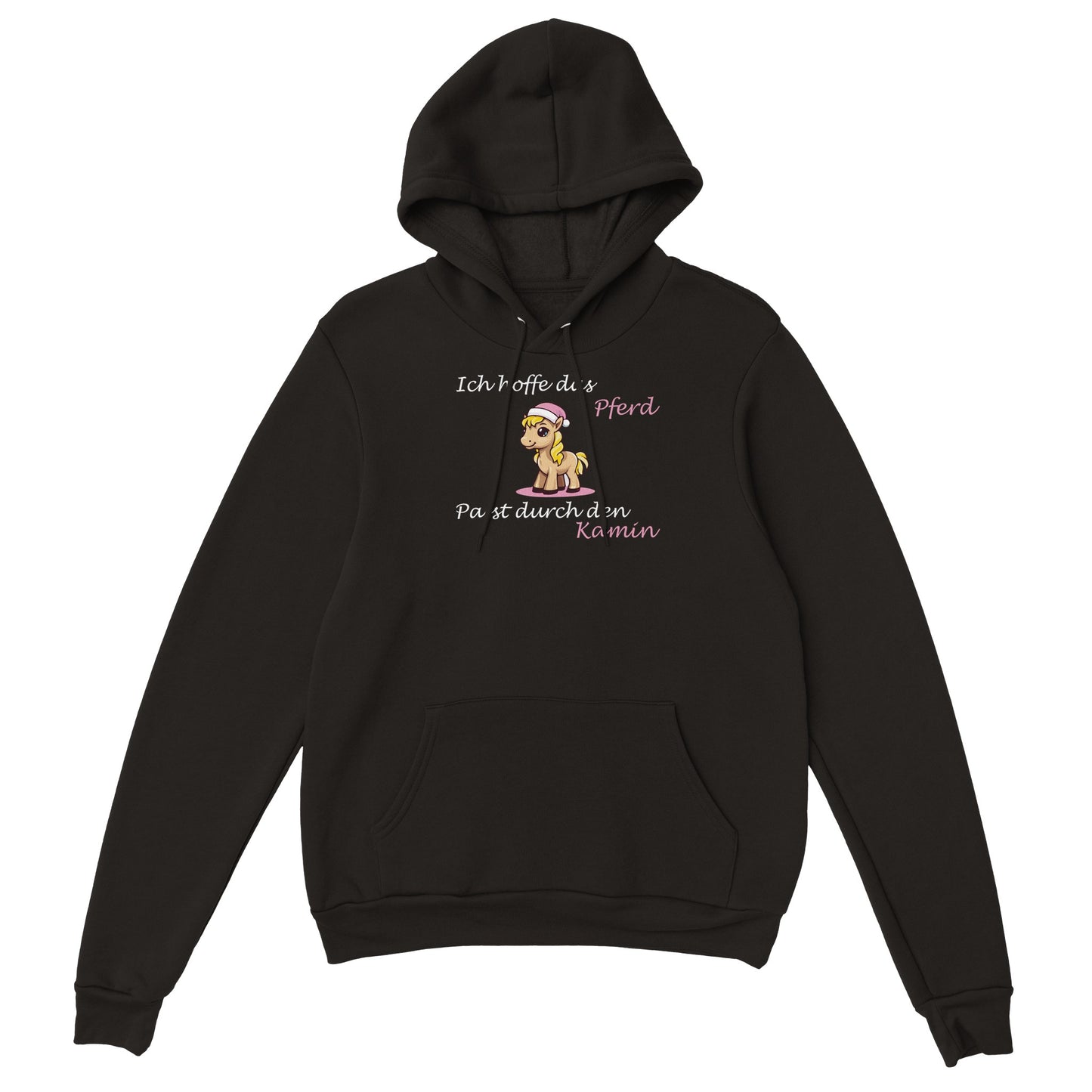 Schwarzer Kapuzen-Pullover auf dem ein Pferd abgebildet ist und der Text "Ich hoffe das Pferd passt durch den Kamin", der Hintergrund ist weiß